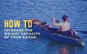 How to increase weight capacity of kayak 1
