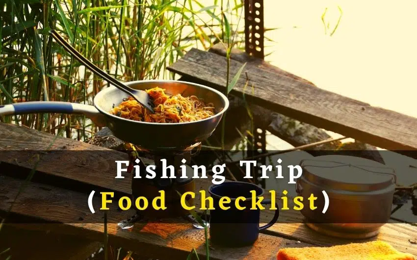 what to eat while fishing